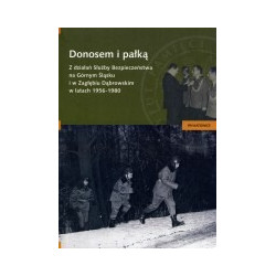 Donosem i pałką