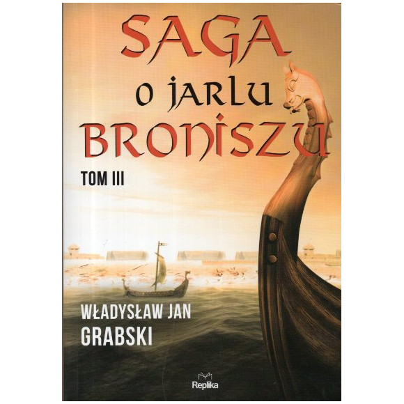 Saga o jarlu Broniszu Tom III
