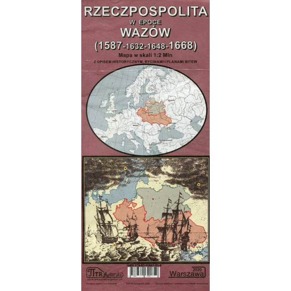Rzeczpospolita w epoce Wazów (1587-1632-1648-1668). Mapa w skali 1: 2 000 000