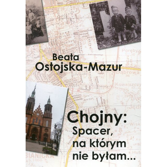 Chojny: Spacer, na którym nie byłam...