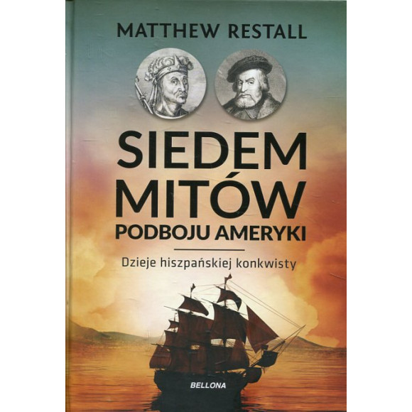 Siedem mitów podboju Ameryki