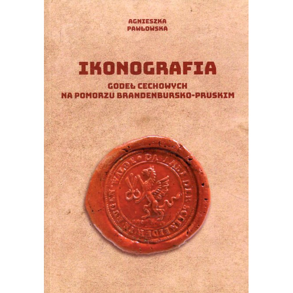 Ikonografia godeł cechowych na Pomorzu brandenbursko-pruskim