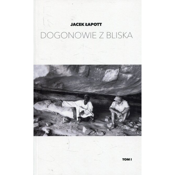 Dogonowie z bliska Tom 1
