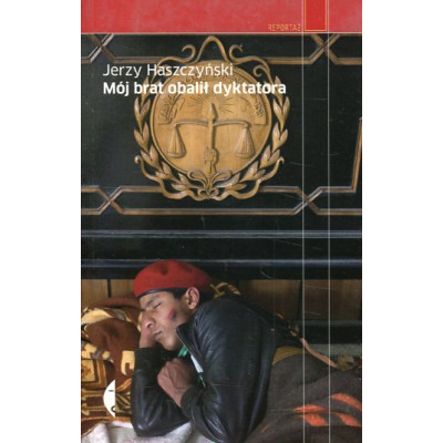 Mój brat obalił dyktatora