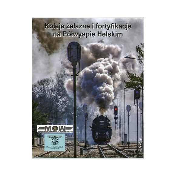 Koleje żelazne i fortyfikacje na Półwyspie Helskim - mapa