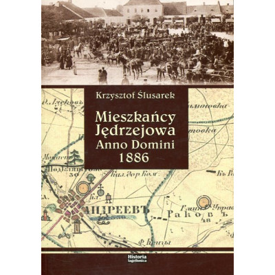Mieszkańcy Jędrzejowa Anno Domini 1886