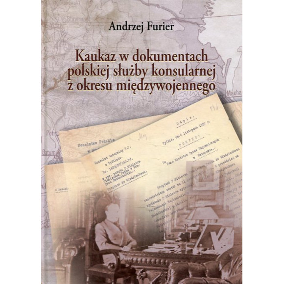 Kaukaz w dokumentach polskiej służby konsularnej z okresu międzywojennego