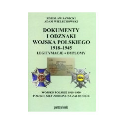 Dokumenty i odznaki Wojska Polskiego 1918 - 1945. Legitymacje, dyplomy
