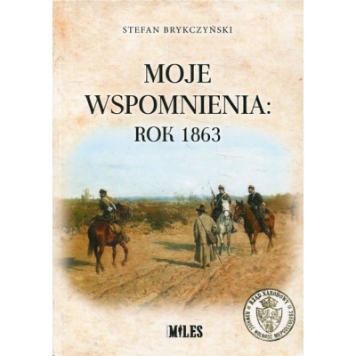 Moje wspomnienia: rok 1863
