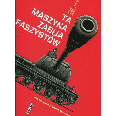 Ta maszyna zabija faszystów