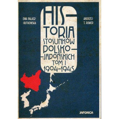 Historia stosunków polsko-japońskich, Tom 1 1904-1945