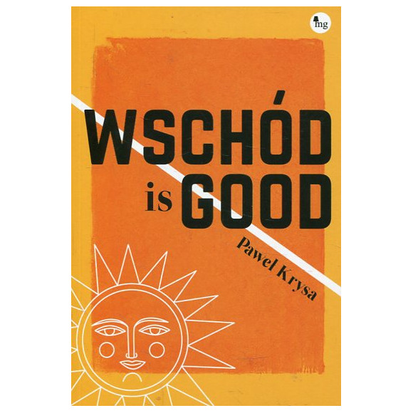 Wschód is GOOD