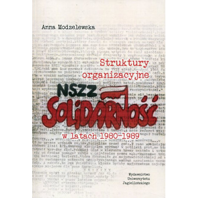 Struktury organizacyjne NSZZ 'Solidarność' w latach 1980-1989