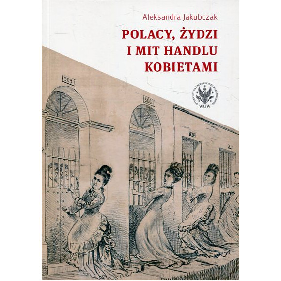 Polacy, Żydzi i mit handlu kobietami