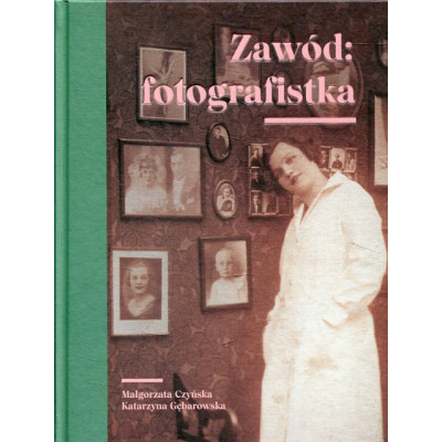 Zawód: fotografistka