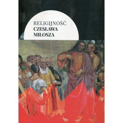 Religijność Czesława Miłosza