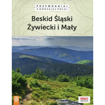 Beskid Śląski Żywiecki i Mały