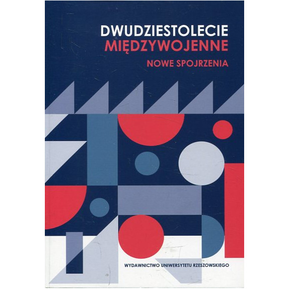 Dwudziestolecie międzywojenne Nowe spojrzenia