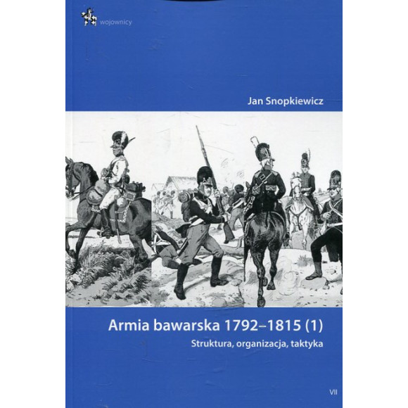 Armia bawarska 1792-1815 (1). Struktura, organizacja, technika