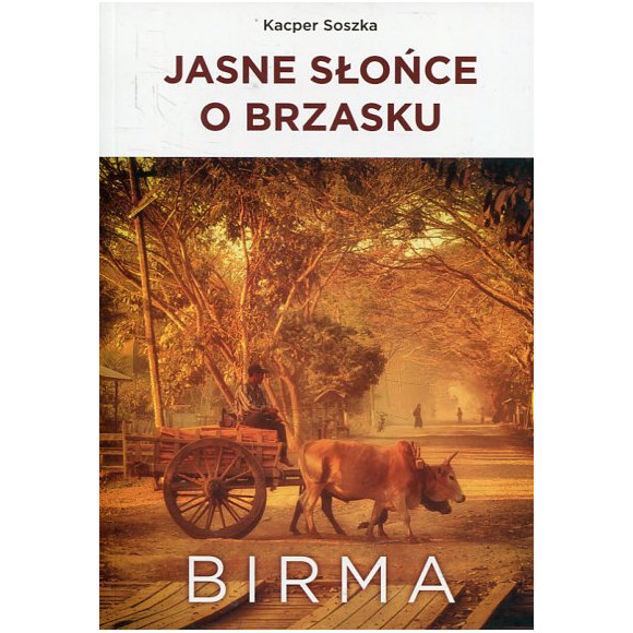 Jasne Słońce o brzasku. Birma