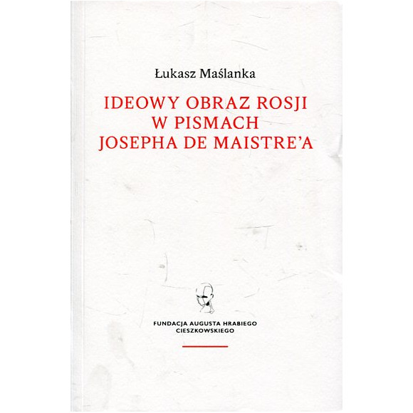 Ideowy obraz Rosji w pismach Josepha de Maistre'a