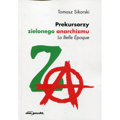 Prekursorzy zielonego anarchizmu