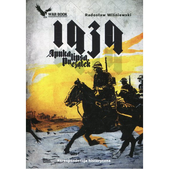1939 Apokalipsa początek. Korespondencja historyczna