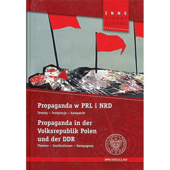 Propaganda w PRL i NRD / Propaganda in der Volksrepublik Polen