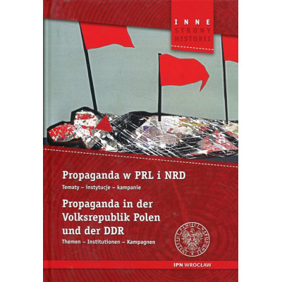 Propaganda w PRL i NRD / Propaganda in der Volksrepublik Polen