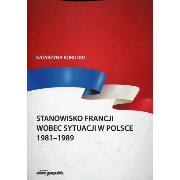 Stanowisko Francji wobec sytuacji w Polsce 1981-1989