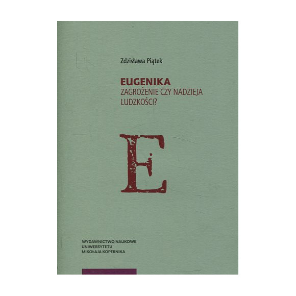 Eugenika Zagrożenie czy nadzieja ludzkości?