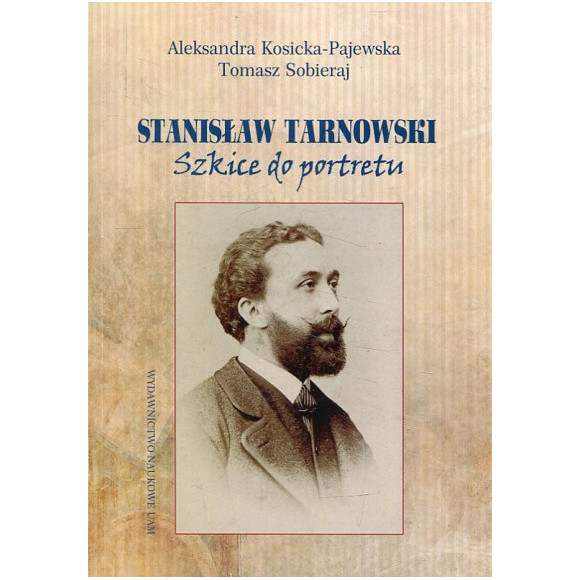 Stanisław Tarnowski Szkice do portretu