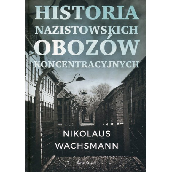Historia nazistowskich obozów
