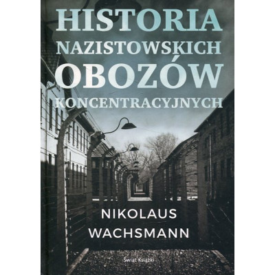 Historia nazistowskich obozów