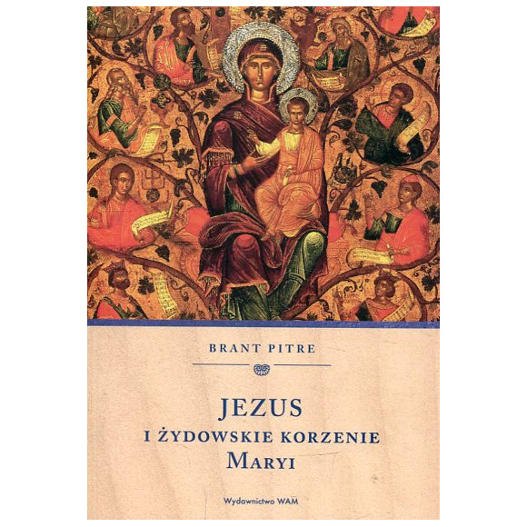 Jezus i żydowskie korzenie Maryi