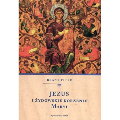 Jezus i żydowskie korzenie Maryi