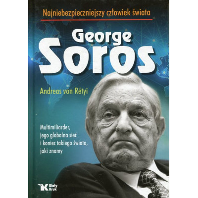 Georg Soros najniebezpieczniejszy człowiek świata