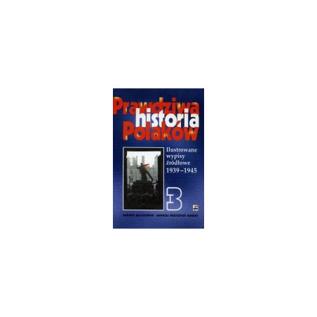 Prawdziwa historia Polaków