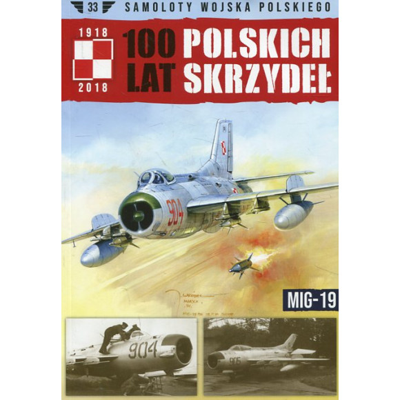 100 lat polskich skrzydeł MIG-19