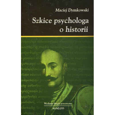 Szkice psychologa o historii