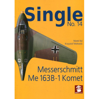 Single No. 14 Messerschmitt Me 163 B-1 Kome