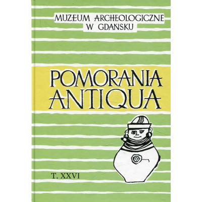 Pomorania Antiqua t. XXVI