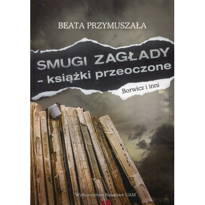 Smugi Zagłady - książki przeoczone Borwicz i inni