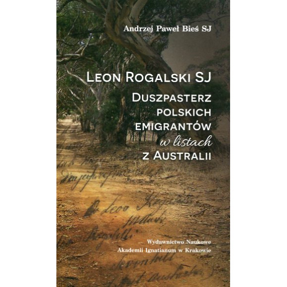 Leon Rogalski SJ - duszpasterz polskich emigrantów w listach z Australii