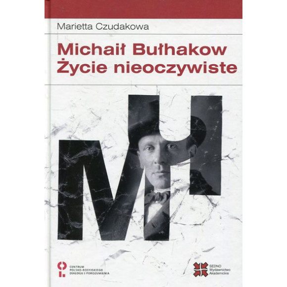 Michaił Bułhakow Życie nieoczywiste