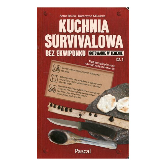 Kuchnia survivalowa bez ekwipunku. Gotowanie w terenie. Część 1