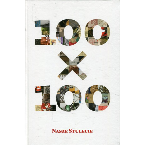 100×100 Nasze stulecie