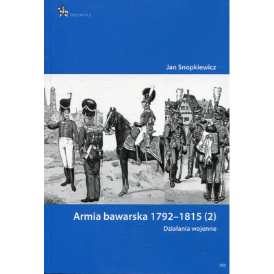 Armia bawarska 1792-1815 (2). Działania wojenne