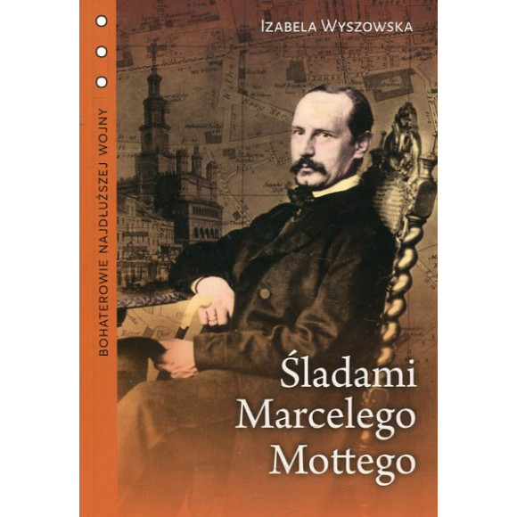 Śladami Marcelego Mottego