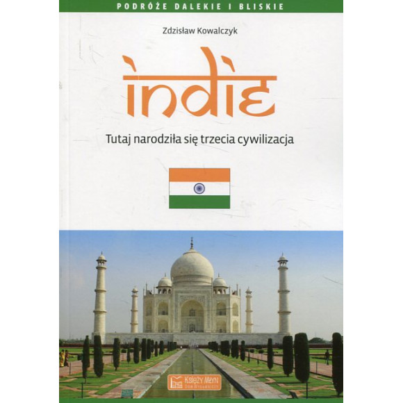 Indie Tutaj narodziła się trzecia cywilizacja